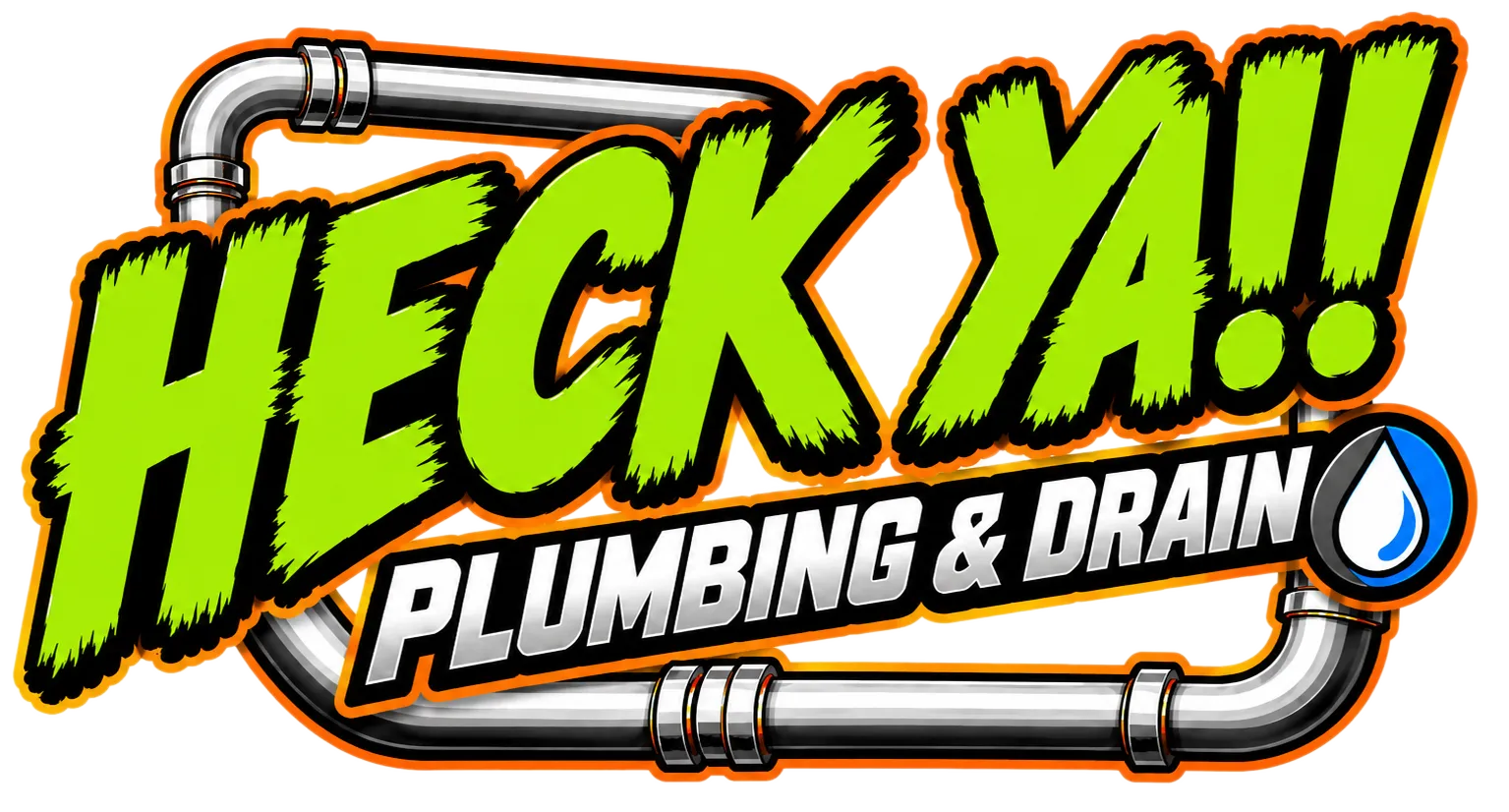 Heck Ya!! Plumbing & Drain